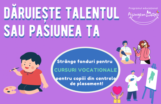 Cursuri vocaţionale pentru copii ~ 2021 @ Dăruiește expertiza sau talentul tau ~ 2021