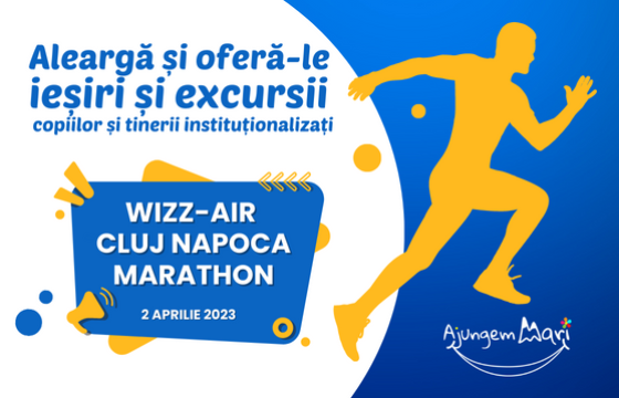 Ieșiri și excursii pentru copiii și tinerii instituționalizați @Wizz-Air Cluj Napoca Marathon ~ 2023