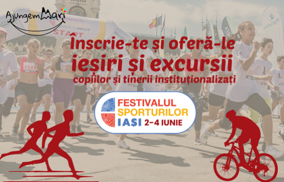Ieșiri și excursii pentru copiii instituționalizați @ Festivalul Sporturilor Iași ~ 2023