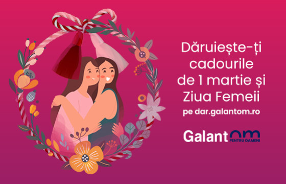 Susține proiectul Galantom @ Mărțișor Galantom ~ 2026