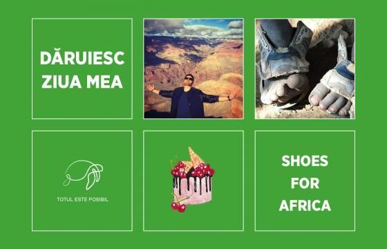 De ziua mea susțin campania SHOES FOR AFRICA!