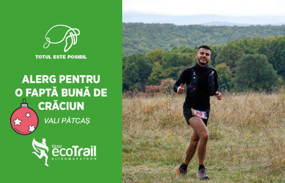 Alerg la Cluj EcoTrail UltraMarathon pentru o faptă bună de Crăciun!