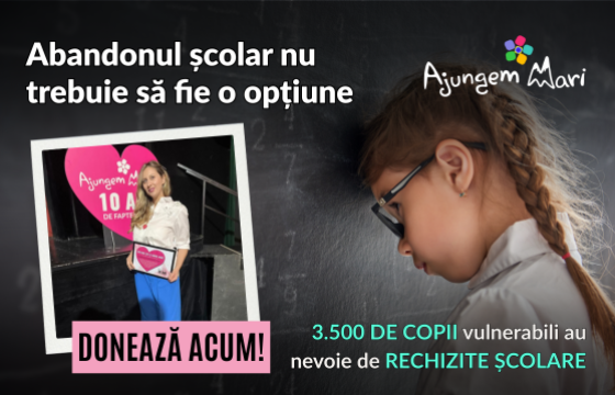 Fii tu motivul pentru care merge la școală cu z&acirc;mbetul pe buze!