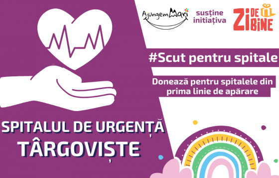 Ajungem MARI ține SCUT pentru Spitalul de Urgență Târgoviște