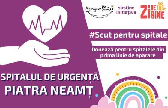 Ajungem MARI ține SCUT pentru Spitalul de Urgență Piatra Neamț